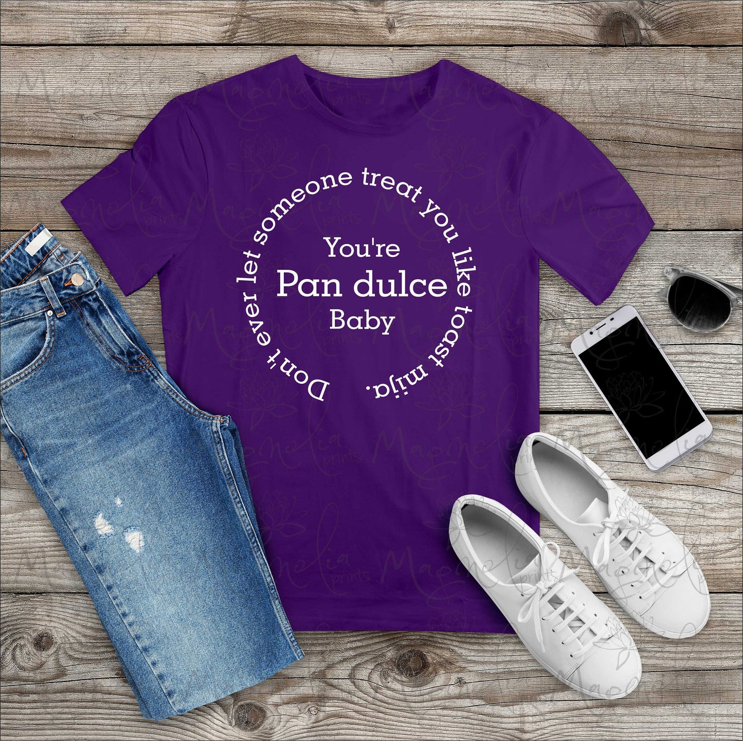 Don't ever let someone treat you like toast mija. You're Pan dulce mija shirt - Gicela Aleman
