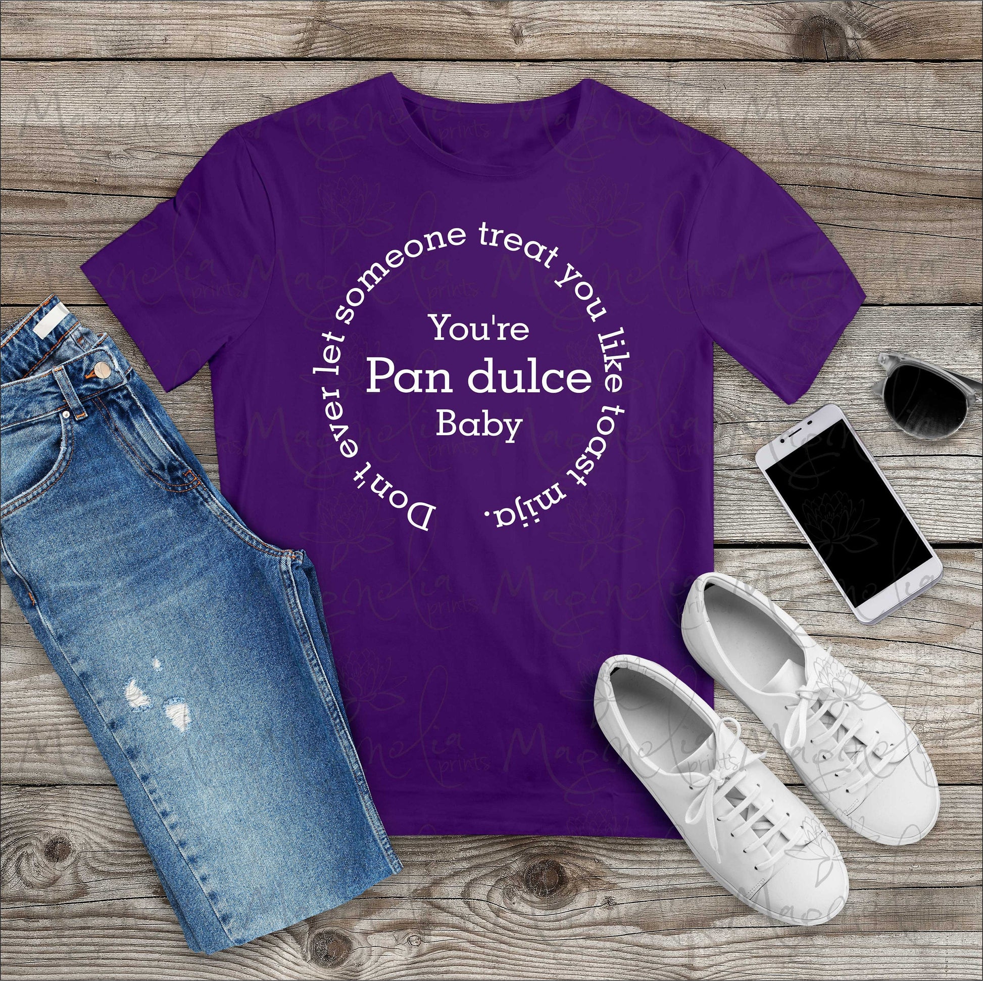 Don't ever let someone treat you like toast mija. You're Pan dulce mija shirt - Gicela Aleman