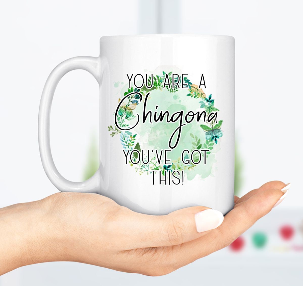Ceramic mug / You are a chingona you've got this   / gift for her / gift spanish  / quote 15 oz / coworker gift - Gicela Aleman