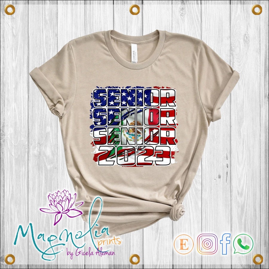 T shirt Senior 2023 / mexico flag/ USA flag / graduate, graduado / graduation / class of 2023 / senior / mexico  / Spanish gift - Gicela Aleman