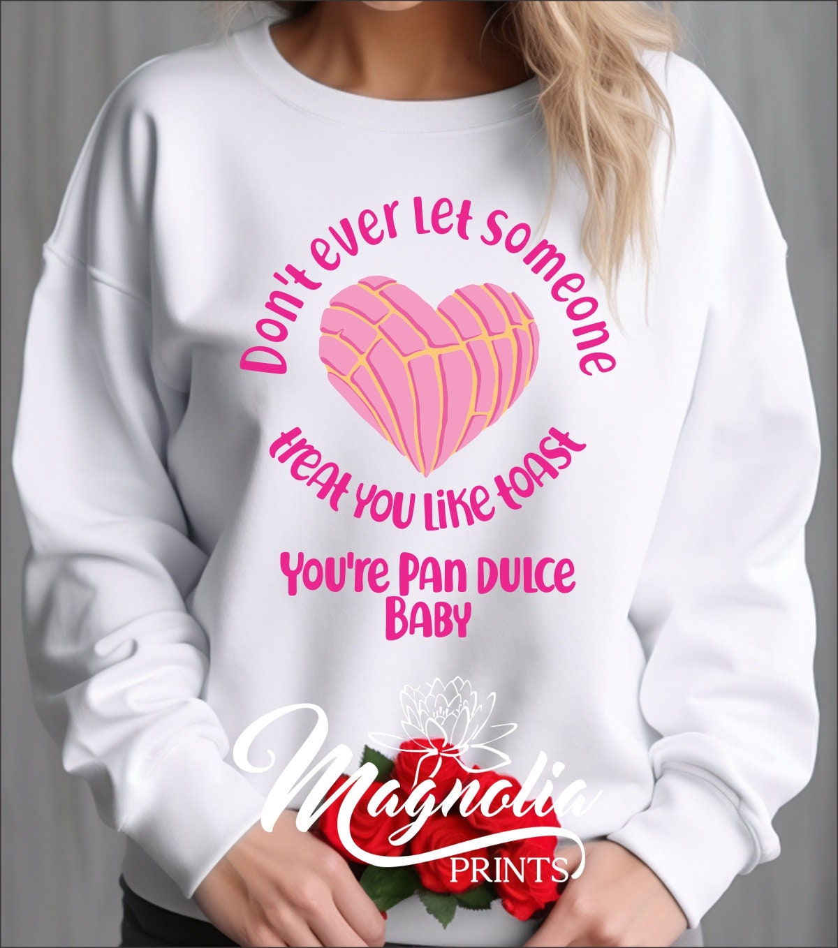 Don't ever let someone treat you like toast mija. Sweatshirt - Gicela Aleman